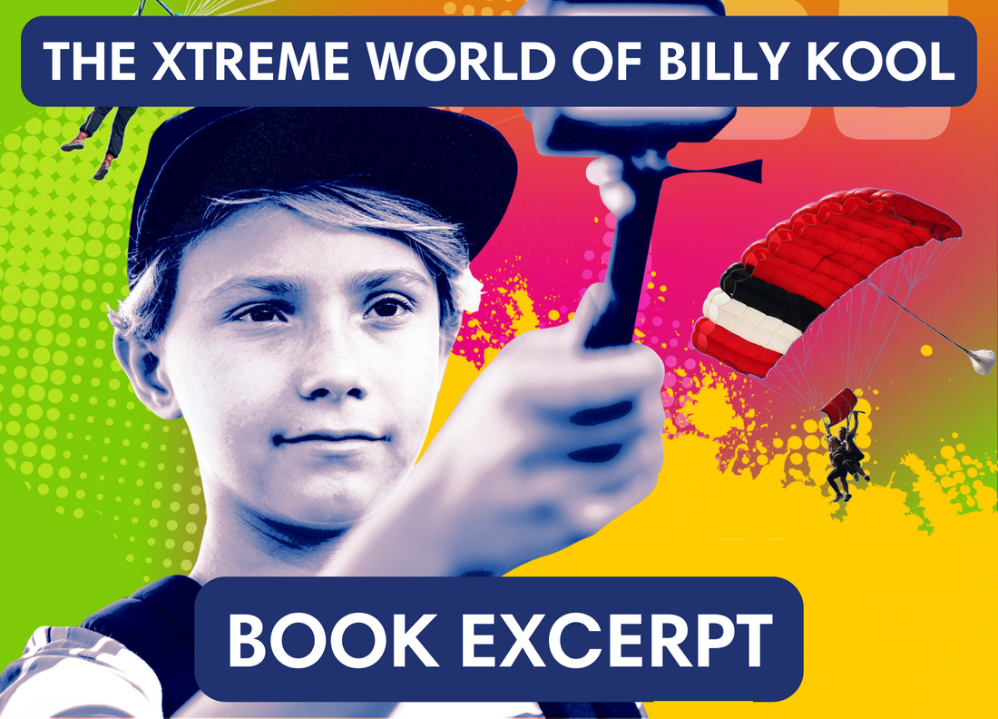 The Xtreme World of Billy Kool book excerpt