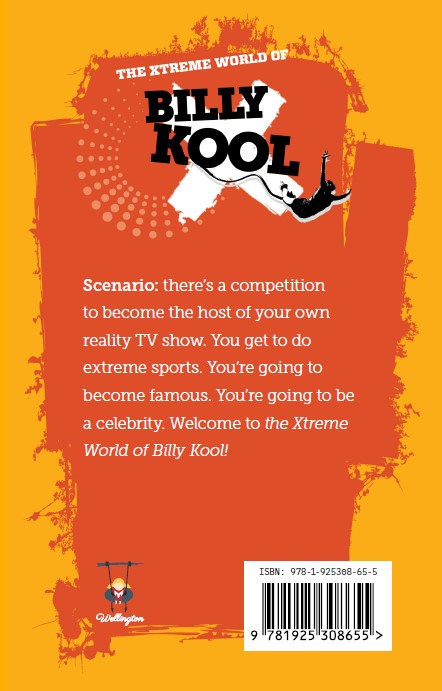 The Xtreme World of Billy Kool Book 1: All or Nothing