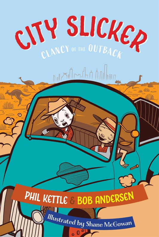Clancy of the Outback Book 1: City Slicker