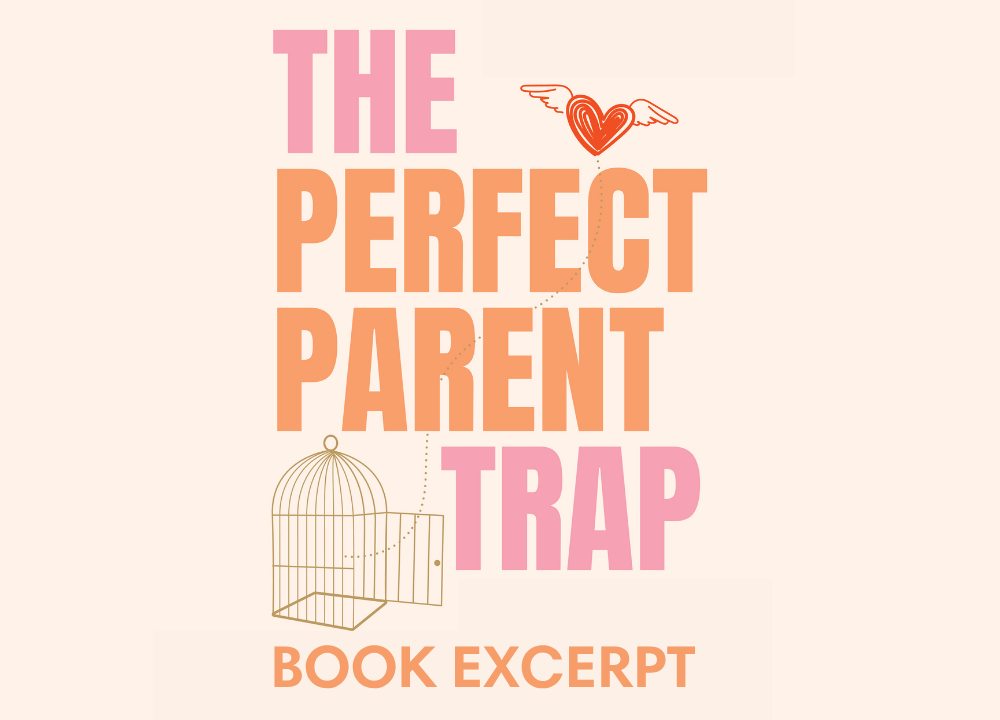 'The Perfect Parent Trap' by Lisa Taylor: Book Excerpt.