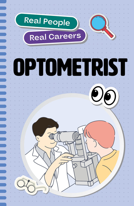 Real People, Real Careers: Optometrist