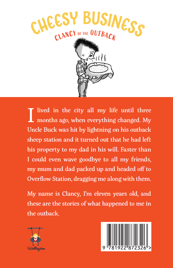 Clancy of the Outback Book 9: Cheesy Business